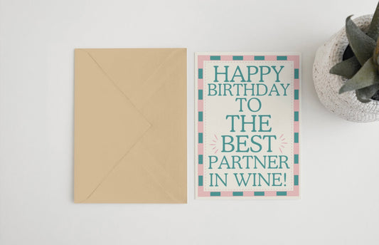 Happy Birthday to the best partner in wine 5x7 card