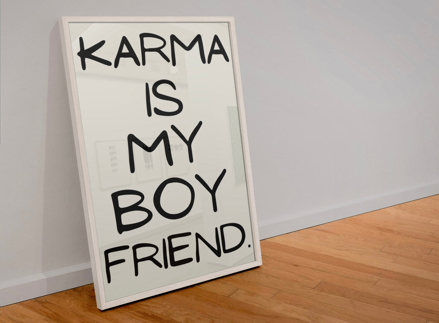 Karma is my boyfriend Print