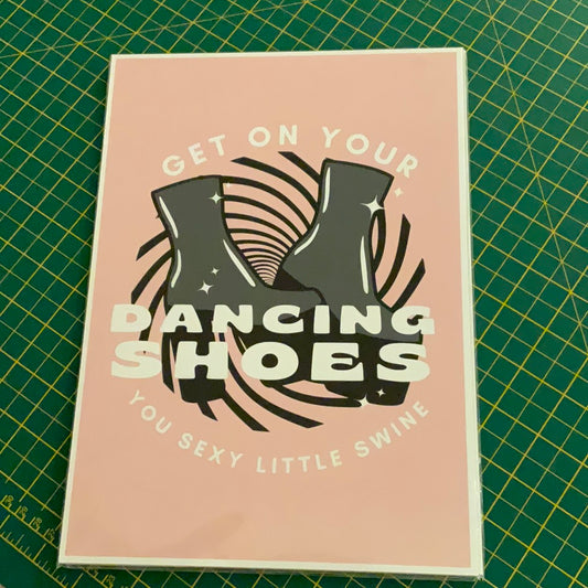 Get on your dancing shoes (grey) A4