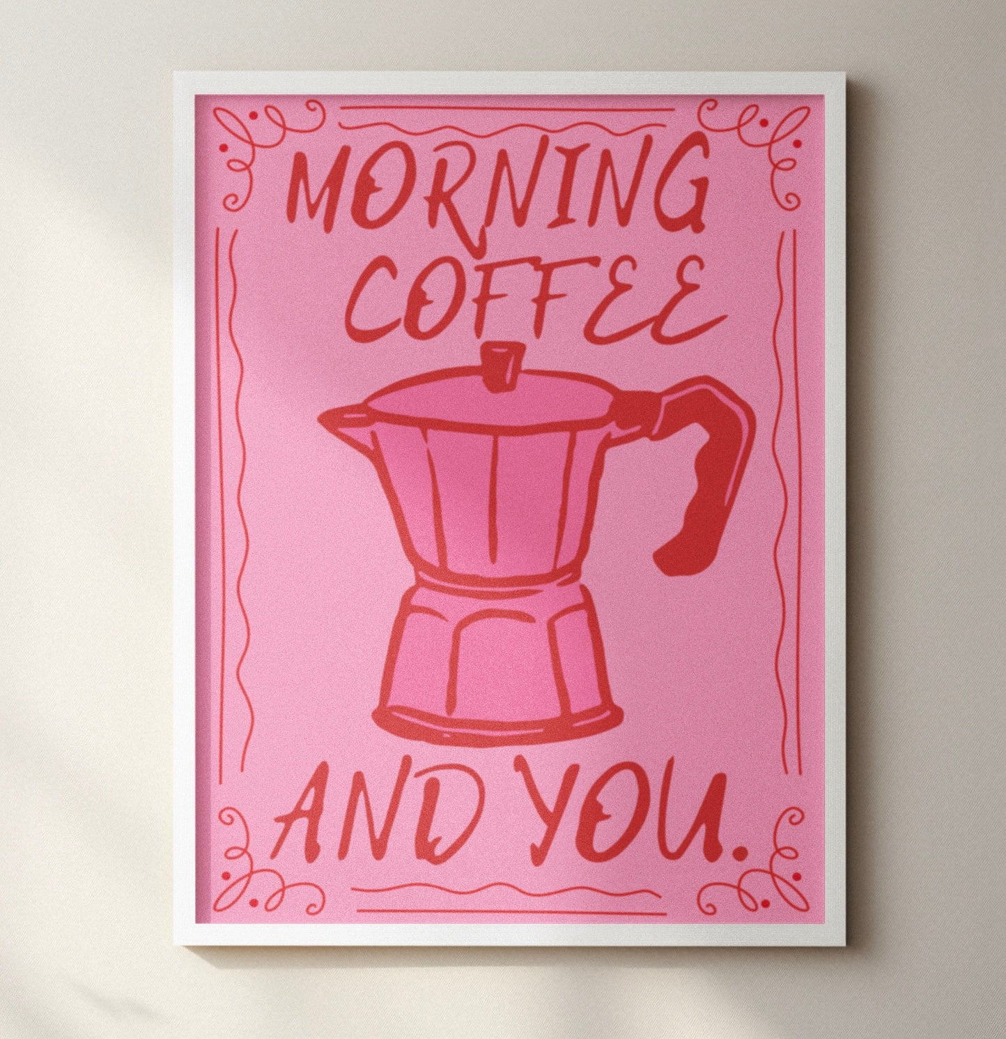 Morning Coffee & You Typography print