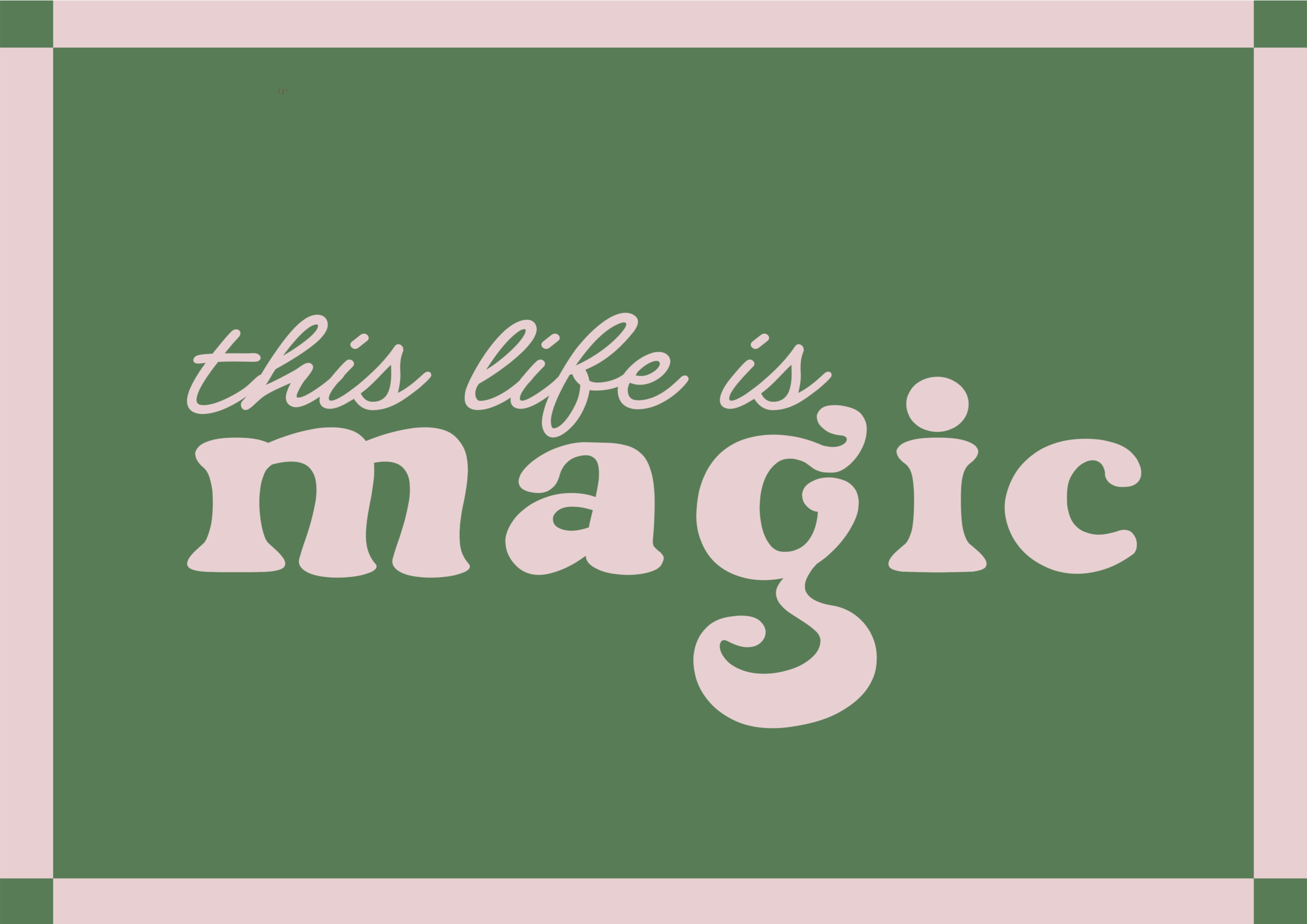 This life is magic print