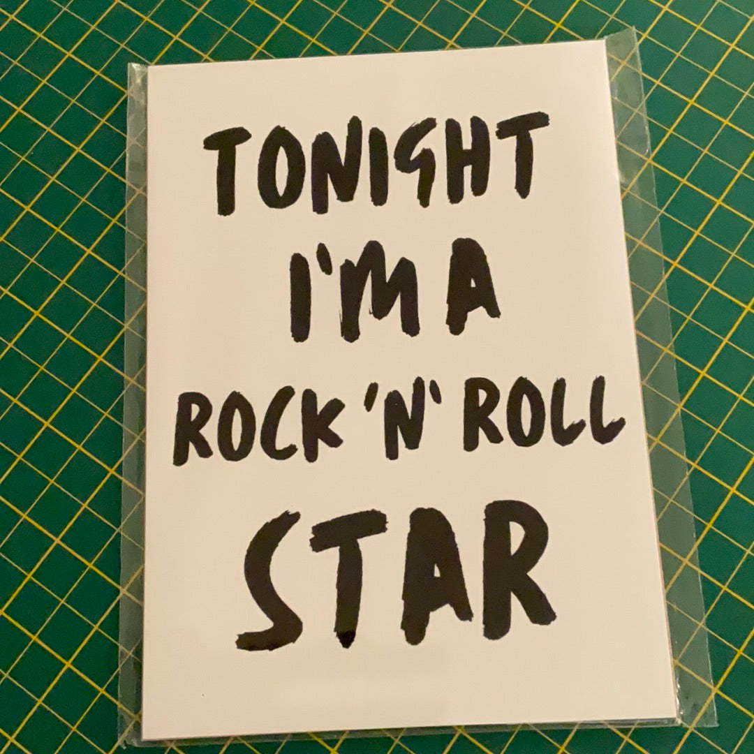 Tonight I’m a rock ‘n’ roll star A5