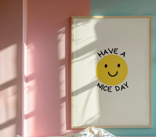 Have a nice day print