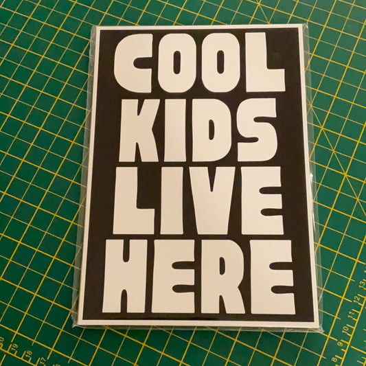 Cool kids live here A5