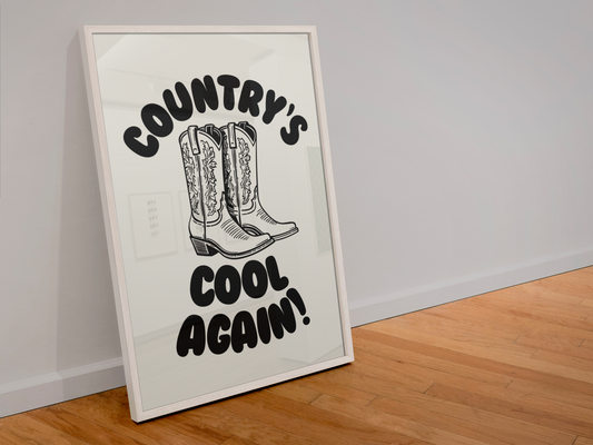 Country’s cool again! print