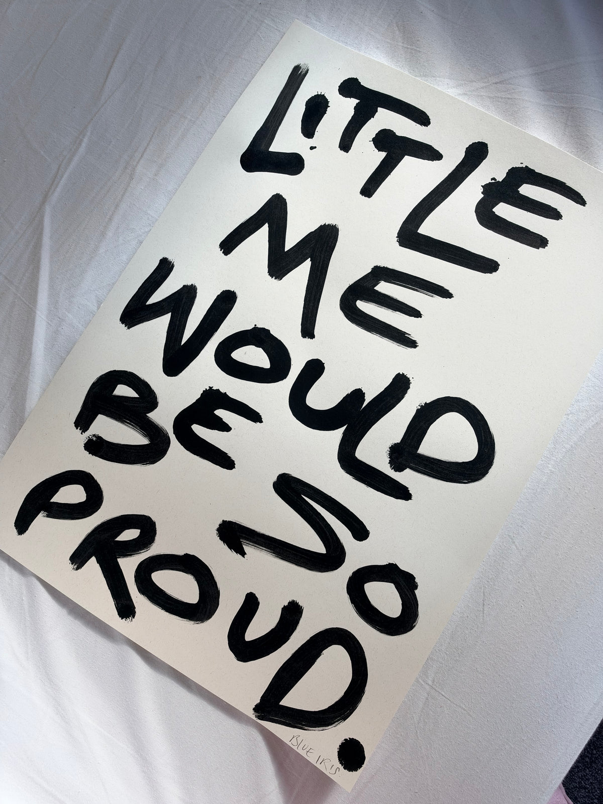 Little me would be so proud original A3