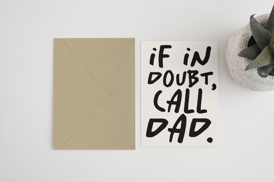 If in doubt, call dad 5x7 card