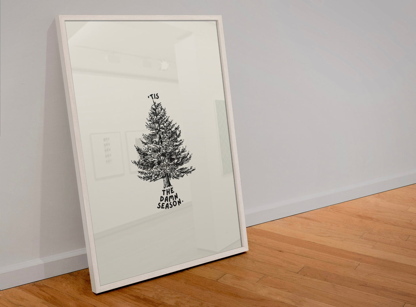 ‘Tis the damn season print