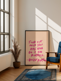 Find out who you are and do it on purpose Dolly Parton inspired print