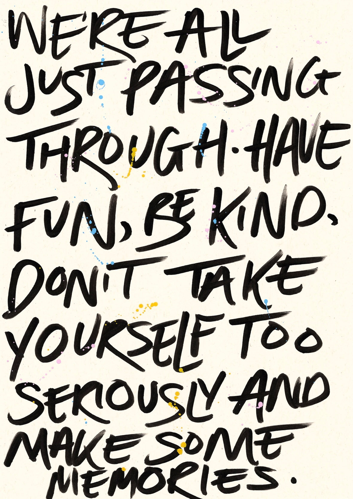 We’re all just passing through print