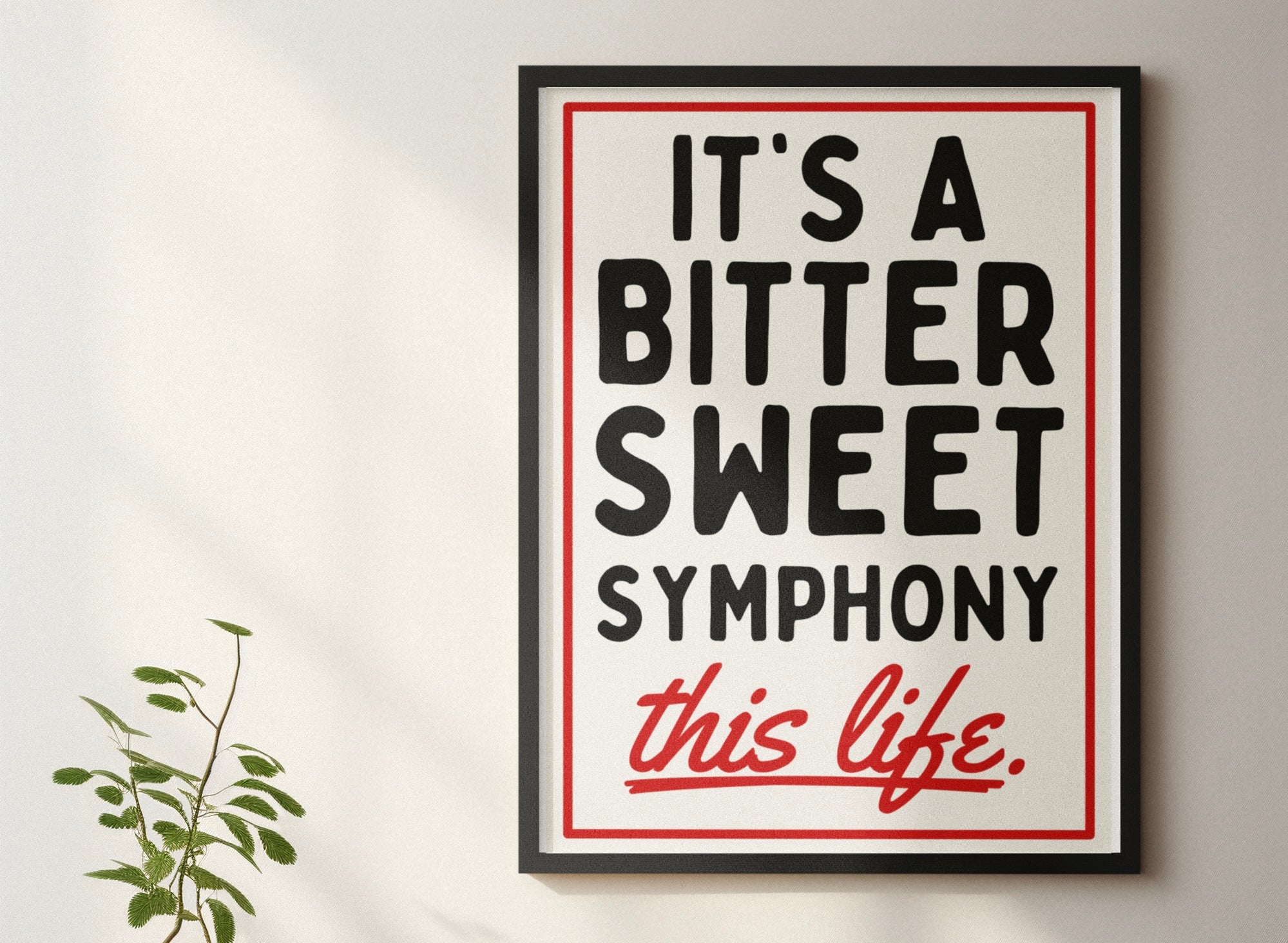 Bitter Sweet Symphony print