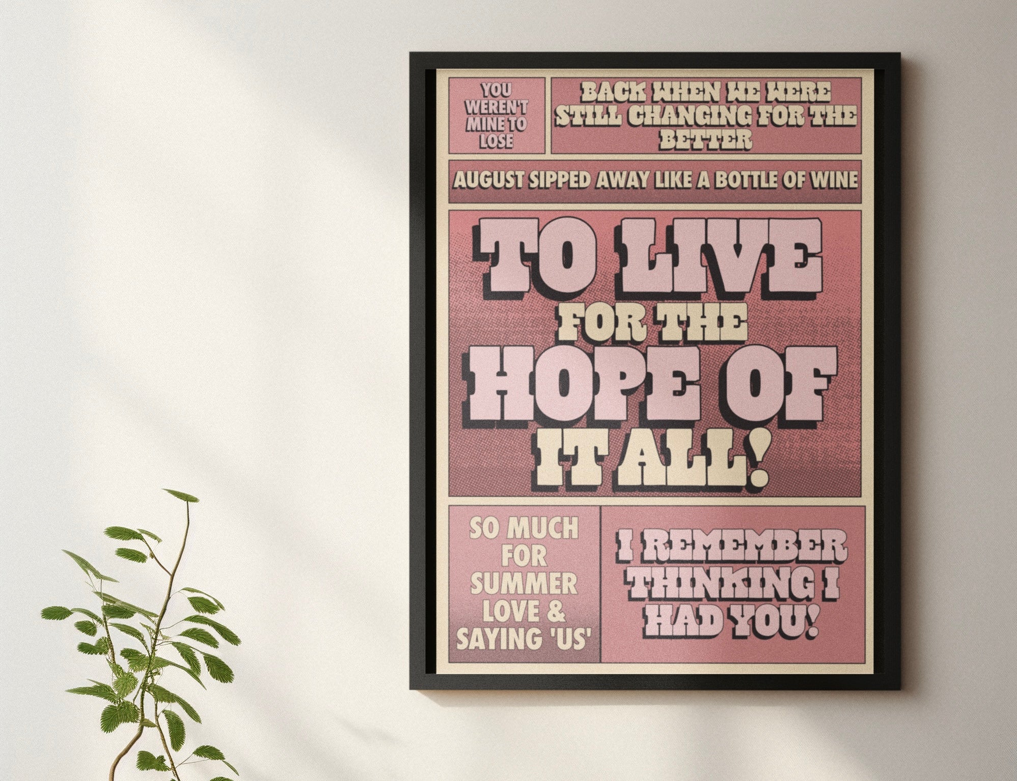 To live for the hope of it all print