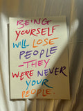 Being yourself will lose people original A4