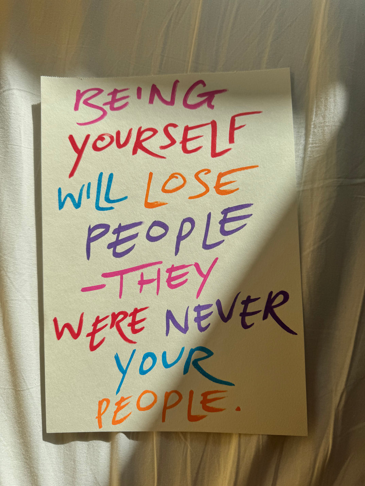 Being yourself will lose people original A4