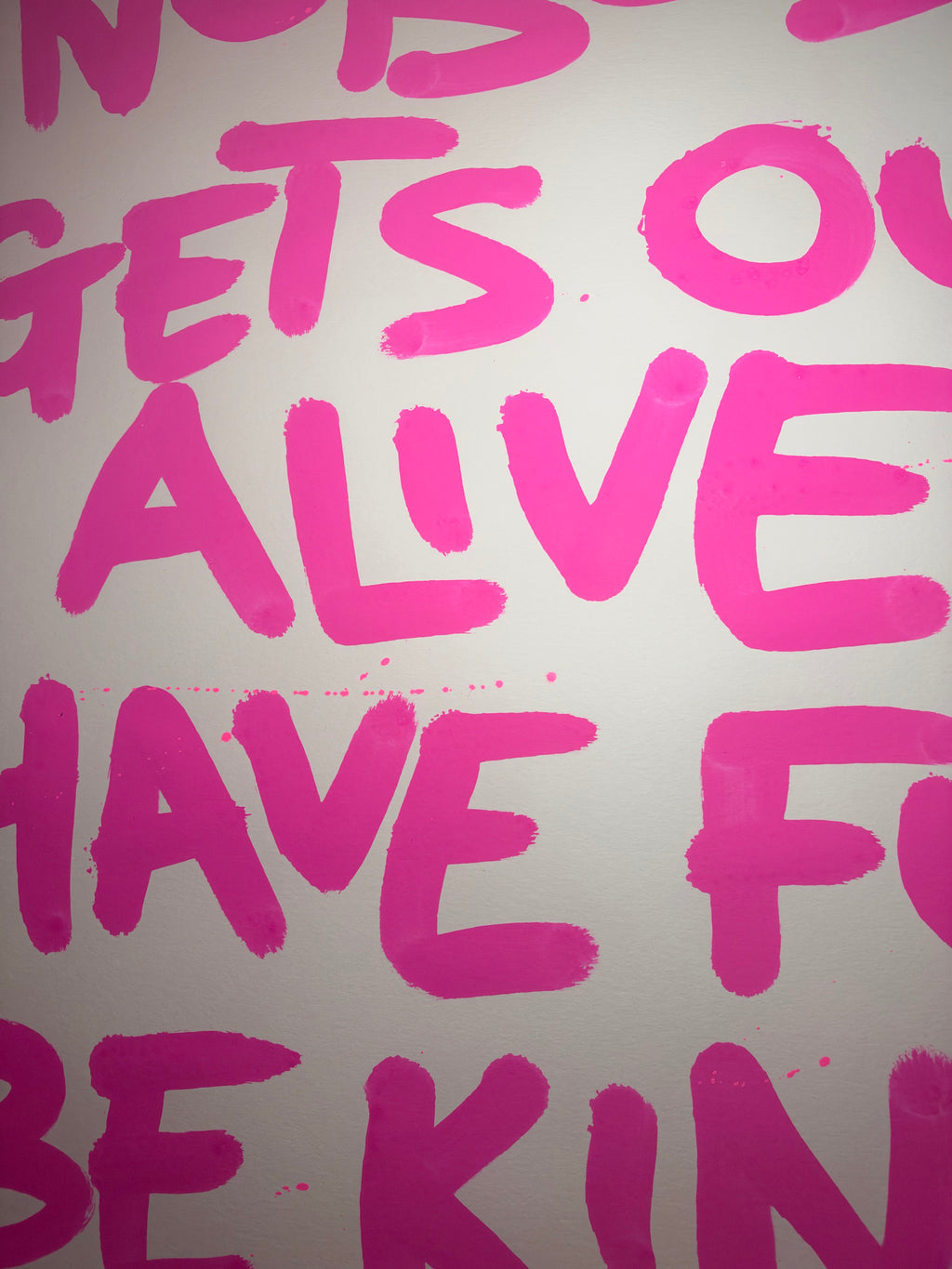 Honey nobody gets out alive A2 original art piece